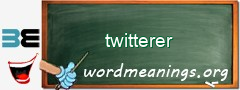 WordMeaning blackboard for twitterer